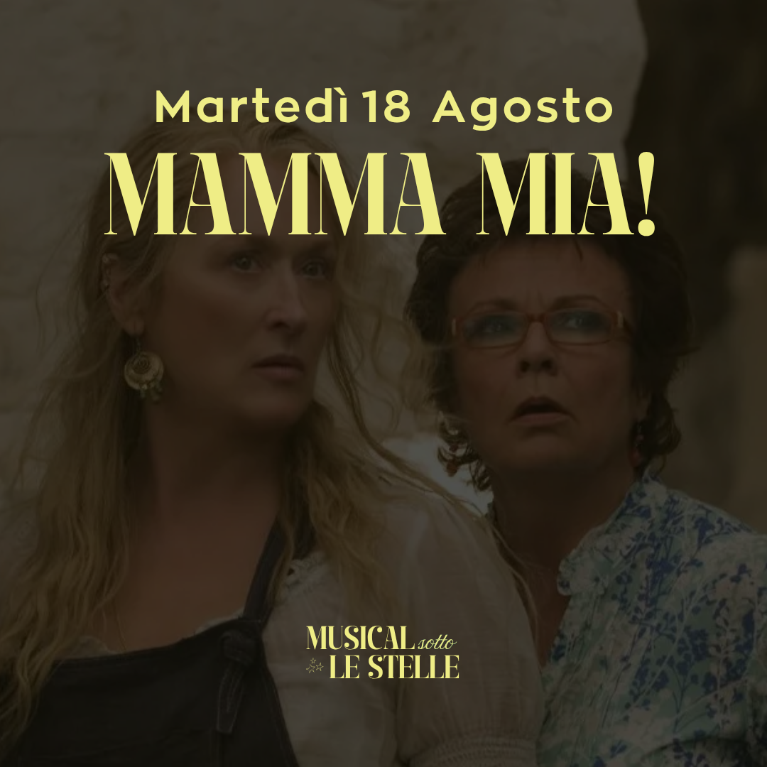 🌟MUSICAL SOTTO LE STELLE🌟- INGRESSO PISCINE TERMALI & MAMMA MIA - MARTEDI 18 AGOSTO