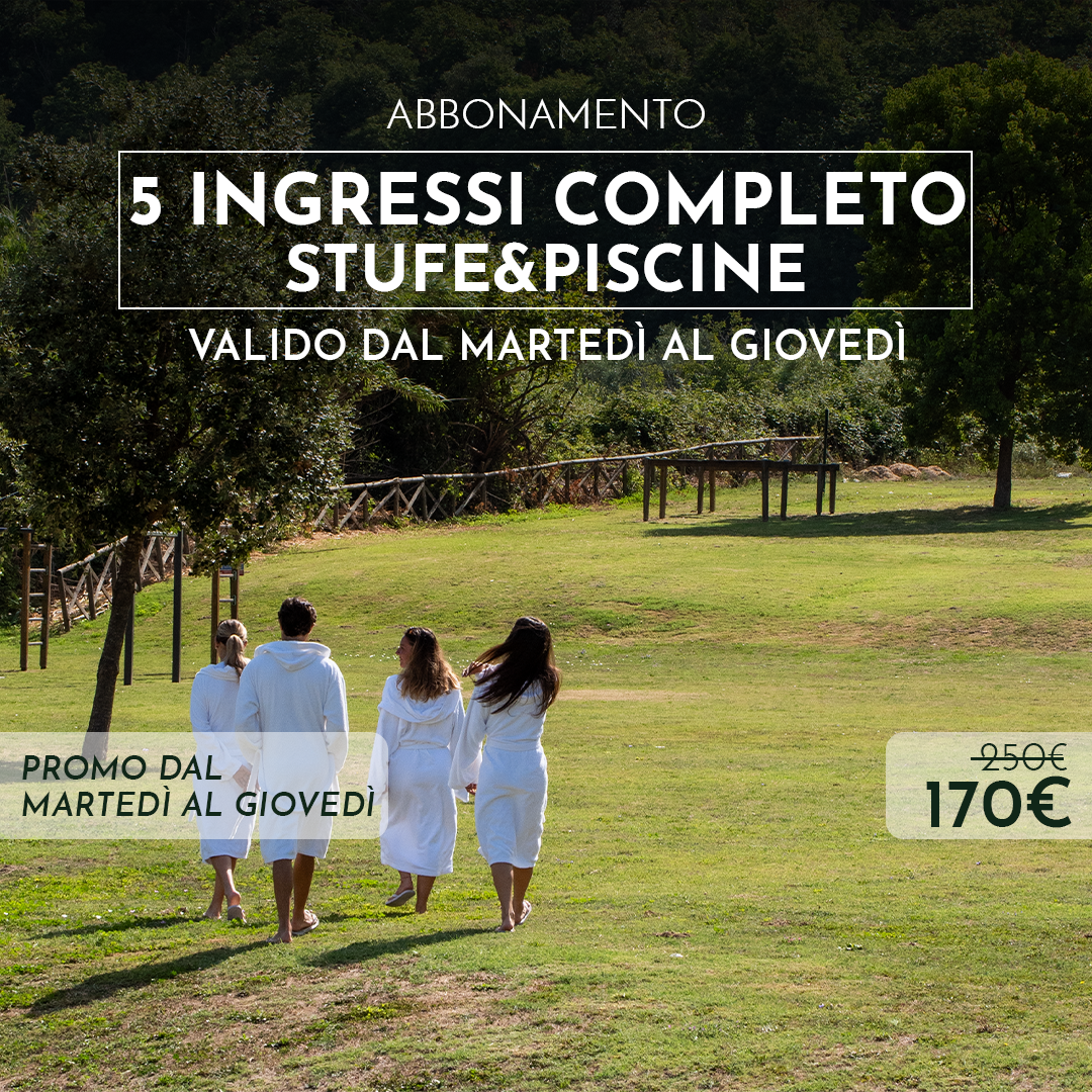 ABBONAMENTO COMPLETO STUFE&PISCINE - 5 INGRESSI DAL MARTEDI' AL GIOVEDI'