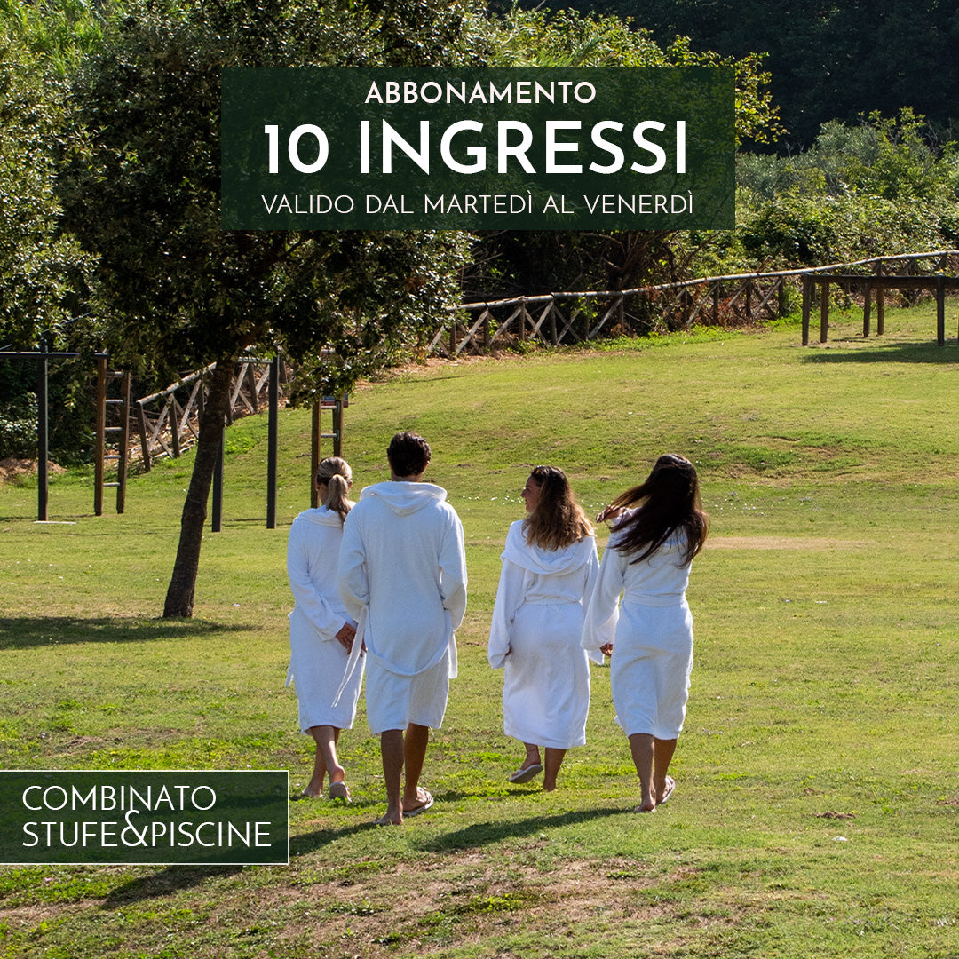 ABBONAMENTO COMBINATO STUFE&PISCINE 10 INGRESSI DAL MARTEDI' AL VENERDI'