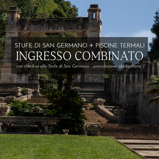 INGRESSO COMBINATO STUFE DI SAN GERMANO & PISCINE TERMALI - Stufe di San Germano