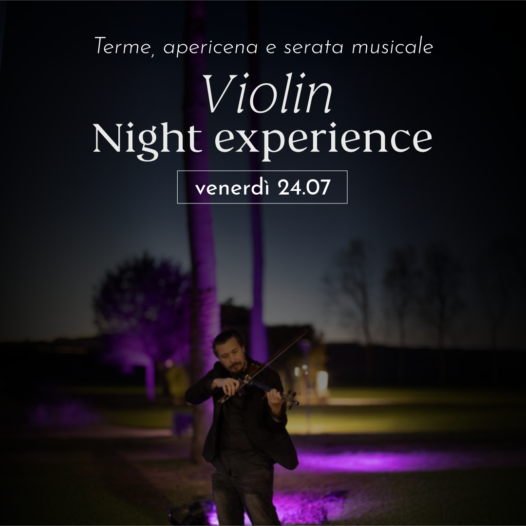 NIGHT EXPERIENCE VENERDÌ 24 LUGLIO DALLE 19 - PREVENDITA