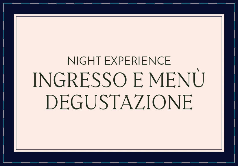 NIGHT EXPERIENCE VENERDÌ 2 MAGGIO - PREVENDITA