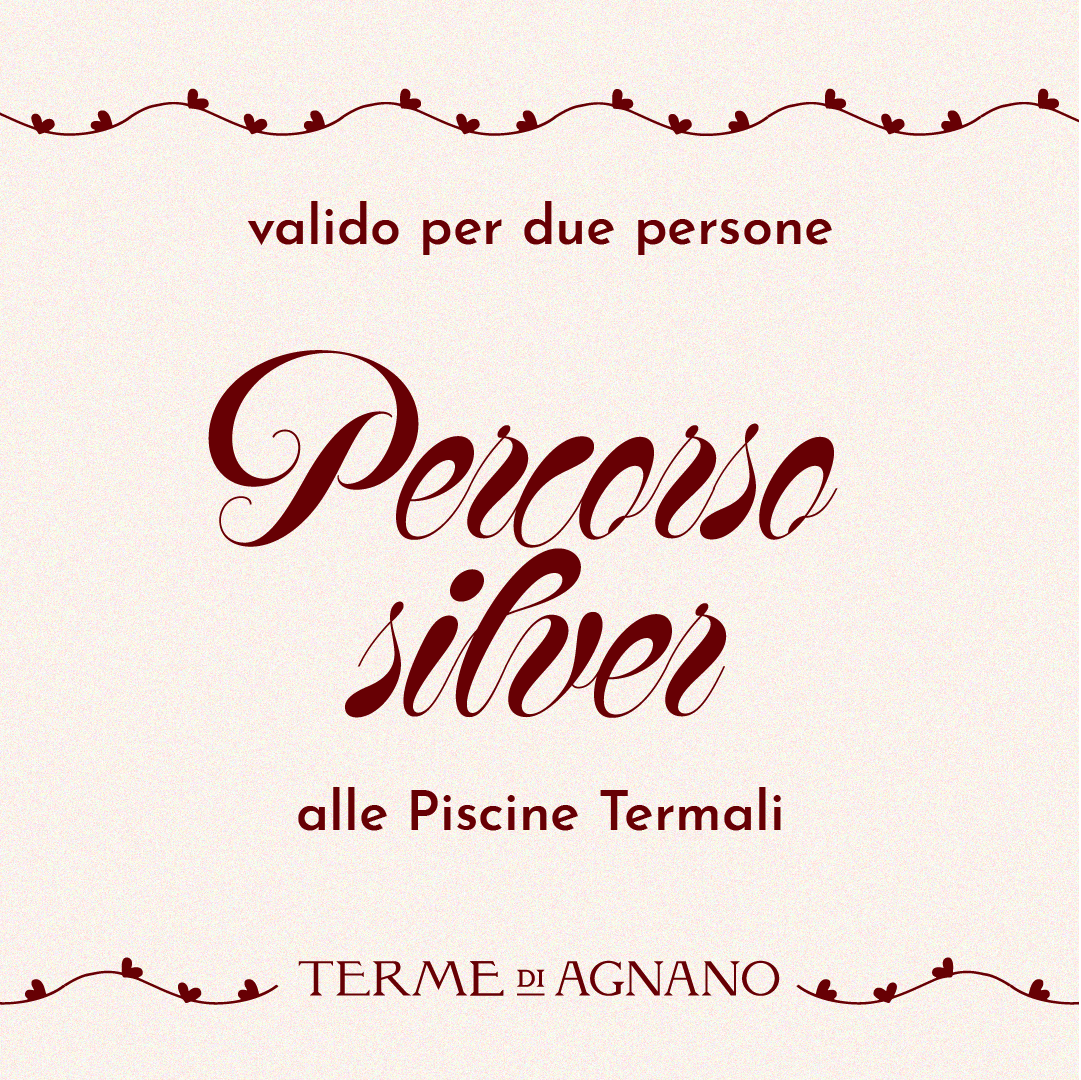 SAN VALENTINO: IDEE REGALO🎁- PERCORSO SILVER PER DUE ALLE PISCINE TERMALI