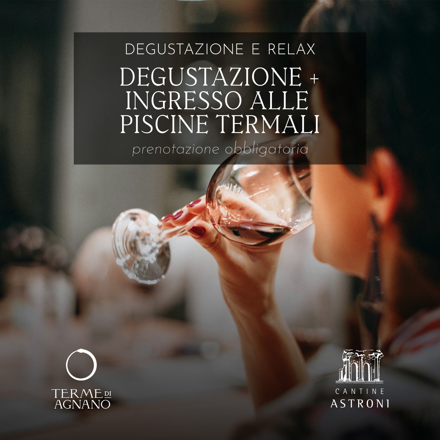 💧Degustazione & Relax - Cantine Astroni x Piscine Termali