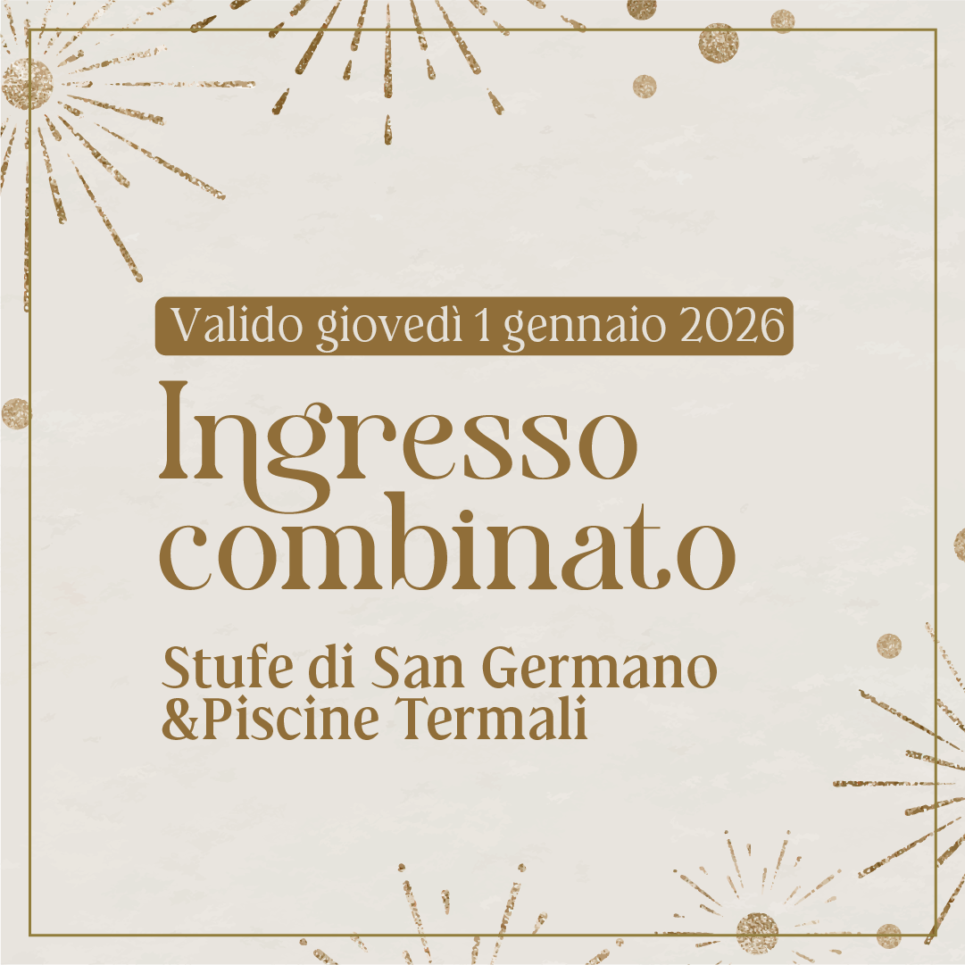 Primo dell'anno alle Terme di Agnano - Ingresso combinato STUFE DI SAN GERMANO & PISCINE TERMALI giovedì 1 gennaio 2026 - Stufe di San Germano