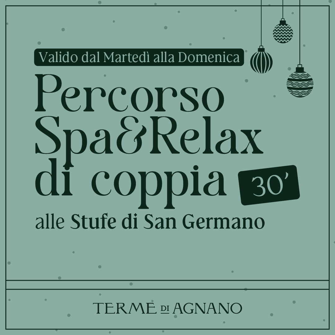 CHRISTMAS WONDERLAND🎁- Percorso Spa&Relax di coppia 30'- Stufe di San Germano