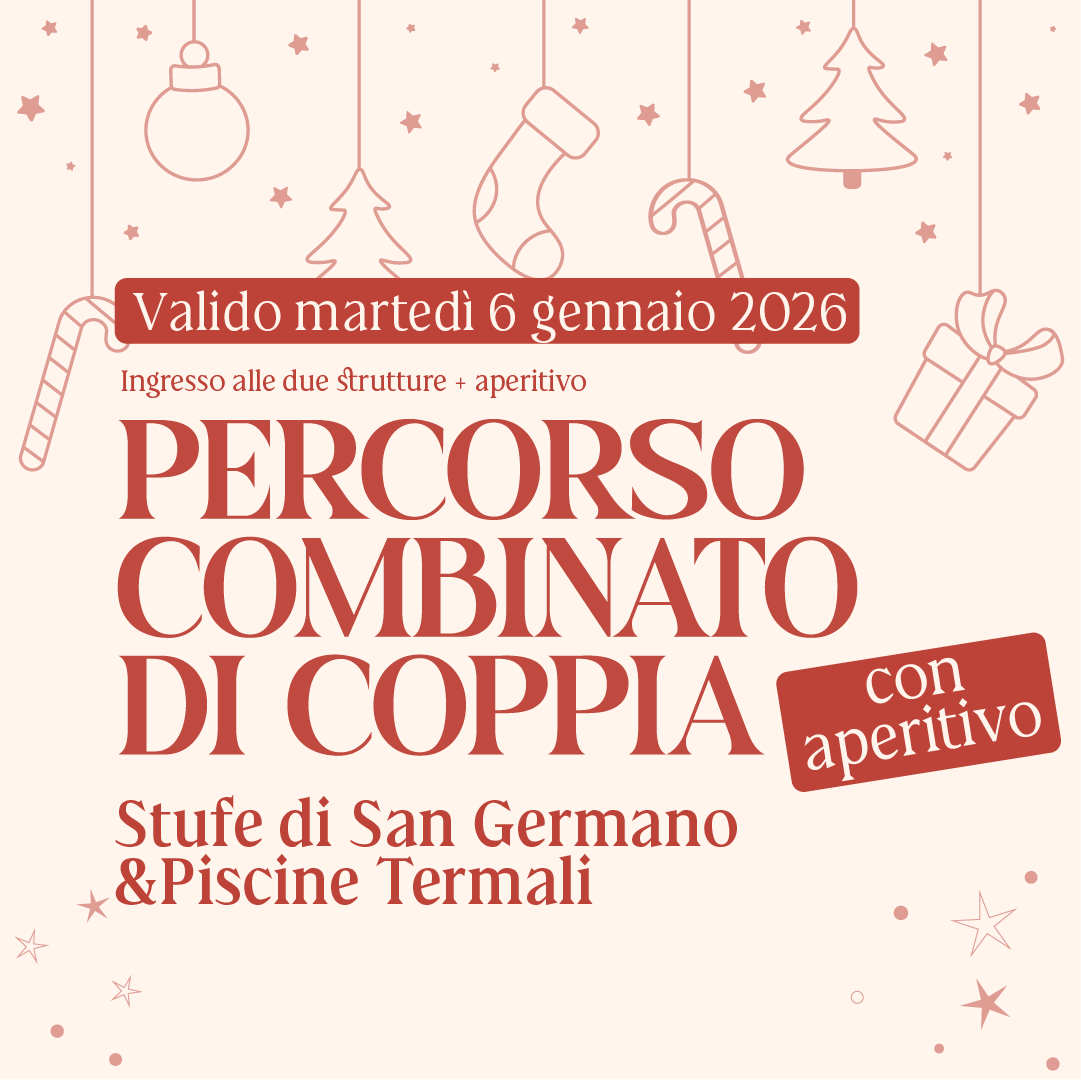 Epifania alle Terme di Agnano - Percorso combinato di coppia con aperitivo - Due ingressi STUFE DI SAN GERMANO & PISCINE TERMALI + Aperitivo - martedì 6 gennaio 2026