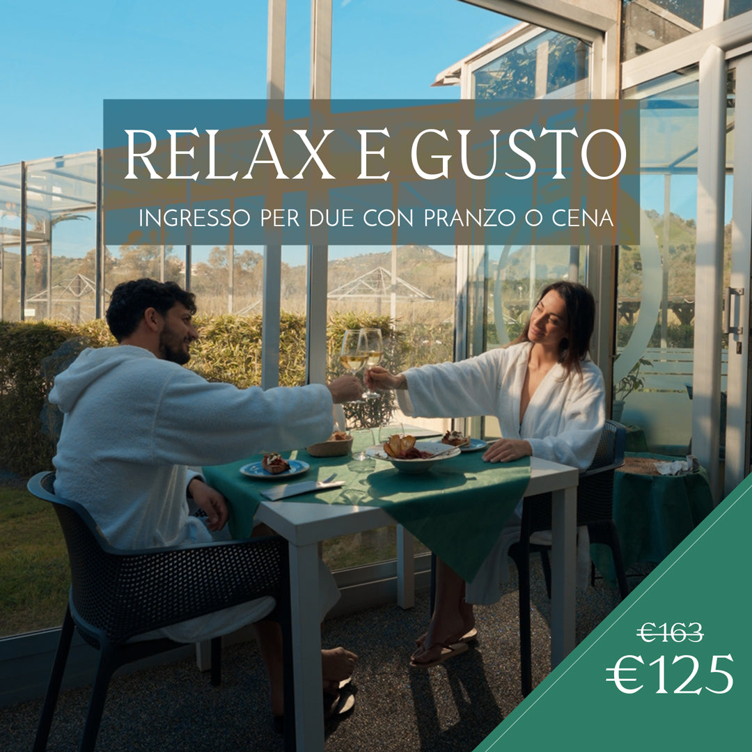 RELAX&GUSTO - INGRESSO E PRANZO O CENA PER DUE - DAL MARTEDÌ AL GIOVEDÌ