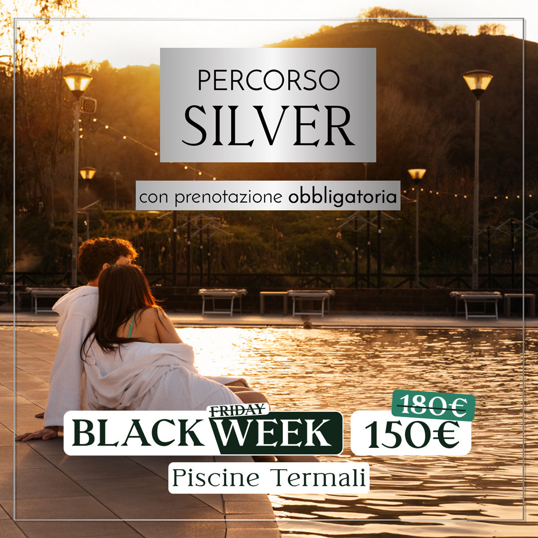 Black Week: Percorso Silver - acquistabile dal 24 novembre - Piscine Termali