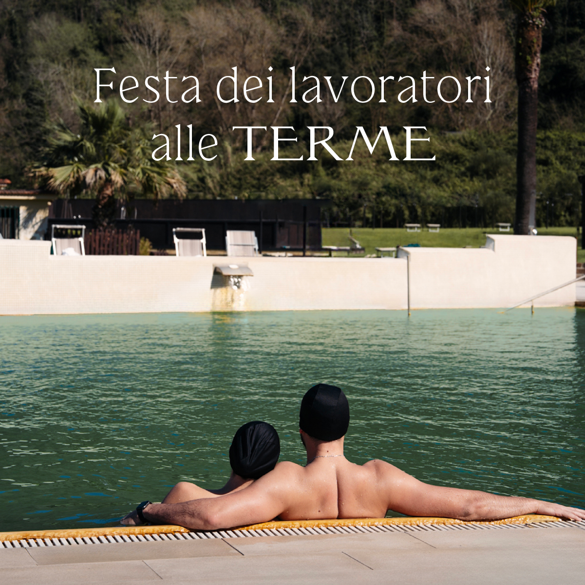 FESTA DEI LAVORATORI ALLE TERME - 1° MAGGIO 2025