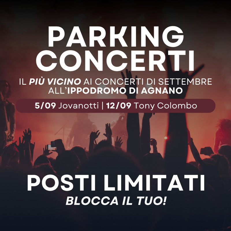 PARKING - CONCERTI ALL'IPPODROMO - SETTEMBRE 2026