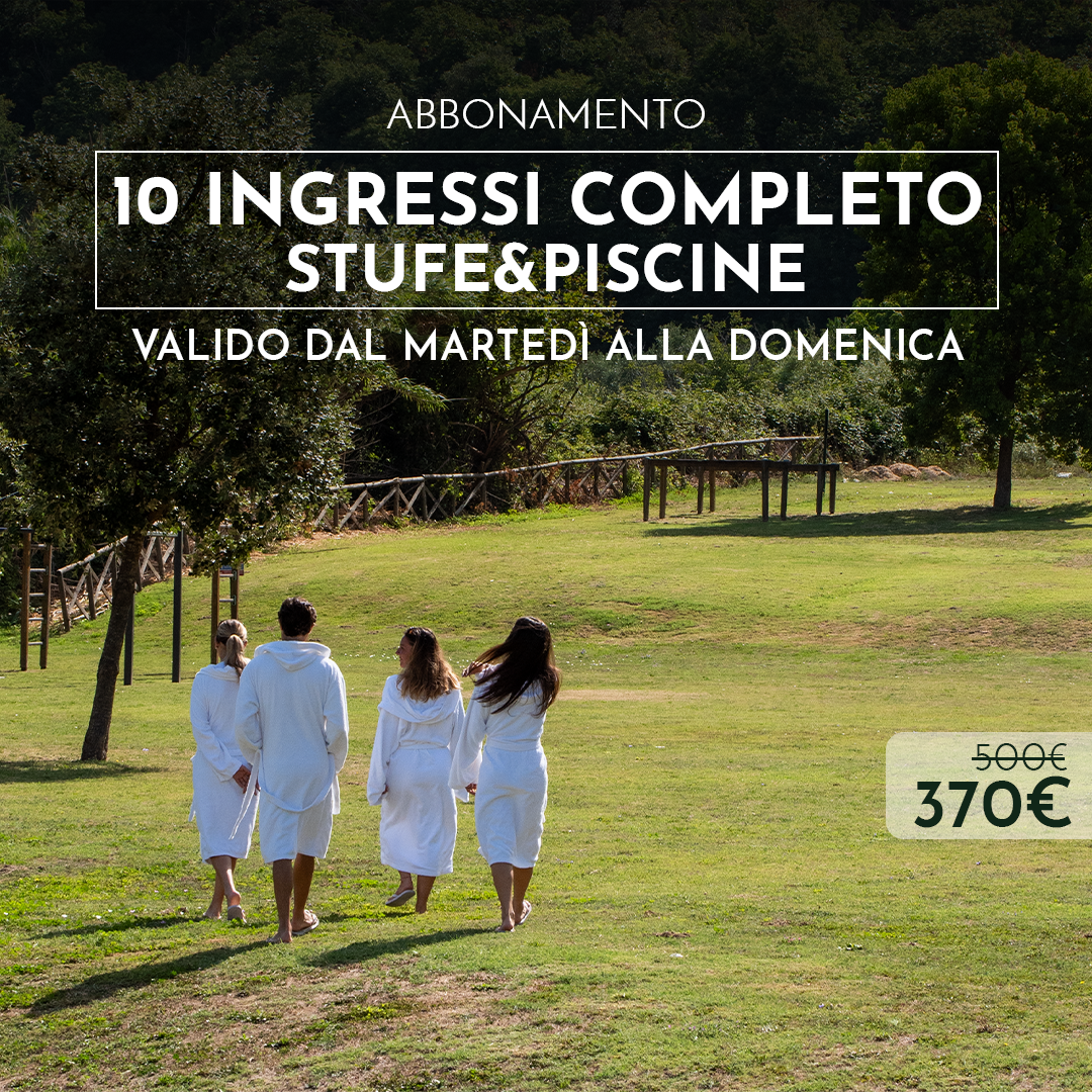 ABBONAMENTO COMPLETO STUFE&PISCINE - 10 INGRESSI DAL MARTEDI' ALLA DOMENICA