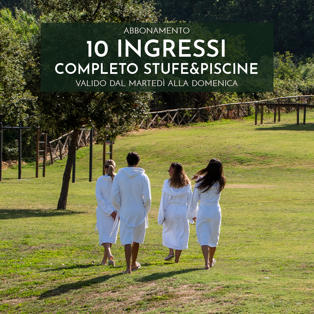ABBONAMENTO COMPLETO STUFE&PISCINE - 10 INGRESSI DAL MARTEDI' ALLA DOMENICA