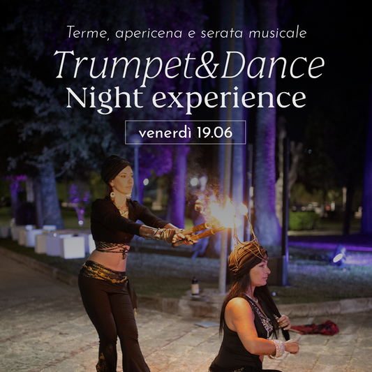 NIGHT EXPERIENCE VENERDÌ 19 GIUGNO DALLE 19 - PREVENDITA
