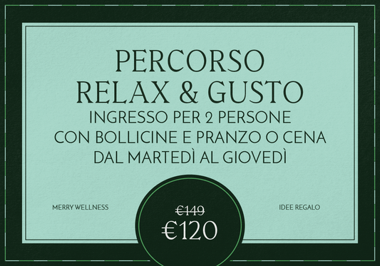 Merry Wellness: Percorso Relax&Gusto per due dal martedì al giovedì