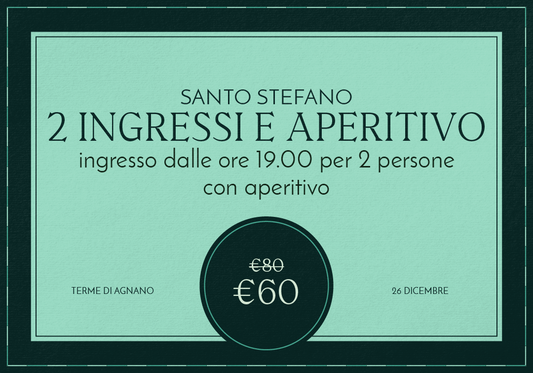 Santo Stefano alle terme: Due ingressi con aperitivo dalle 19.00 di giovedì 26 dicembre