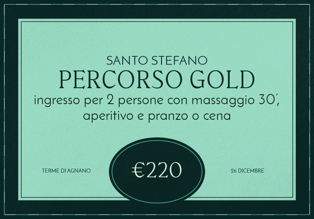 Santo Stefano alle terme: Percorso Gold per due - Giovedì 26 dicembre