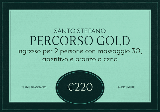 Santo Stefano alle terme: Percorso Gold per due - Giovedì 26 dicembre