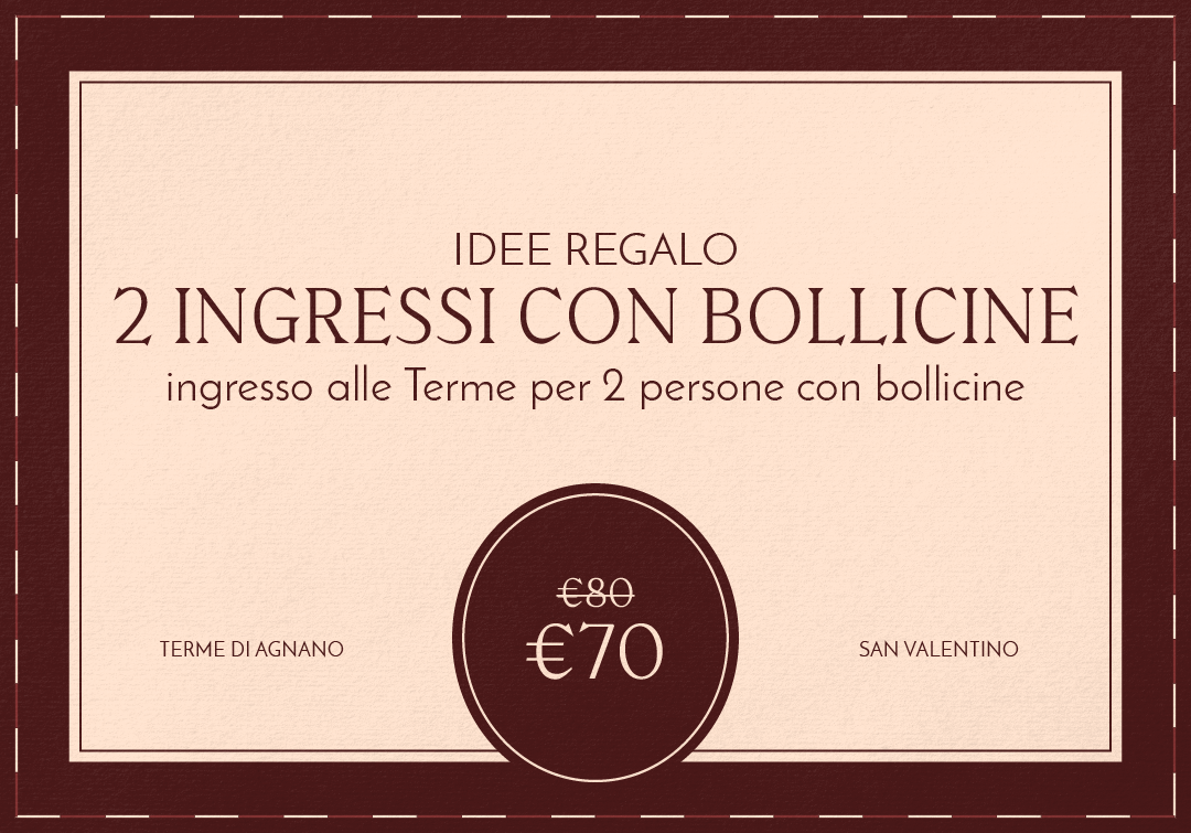 SAN VALENTINO: IDEE REGALO - DUE INGRESSI CON BOLLICINE