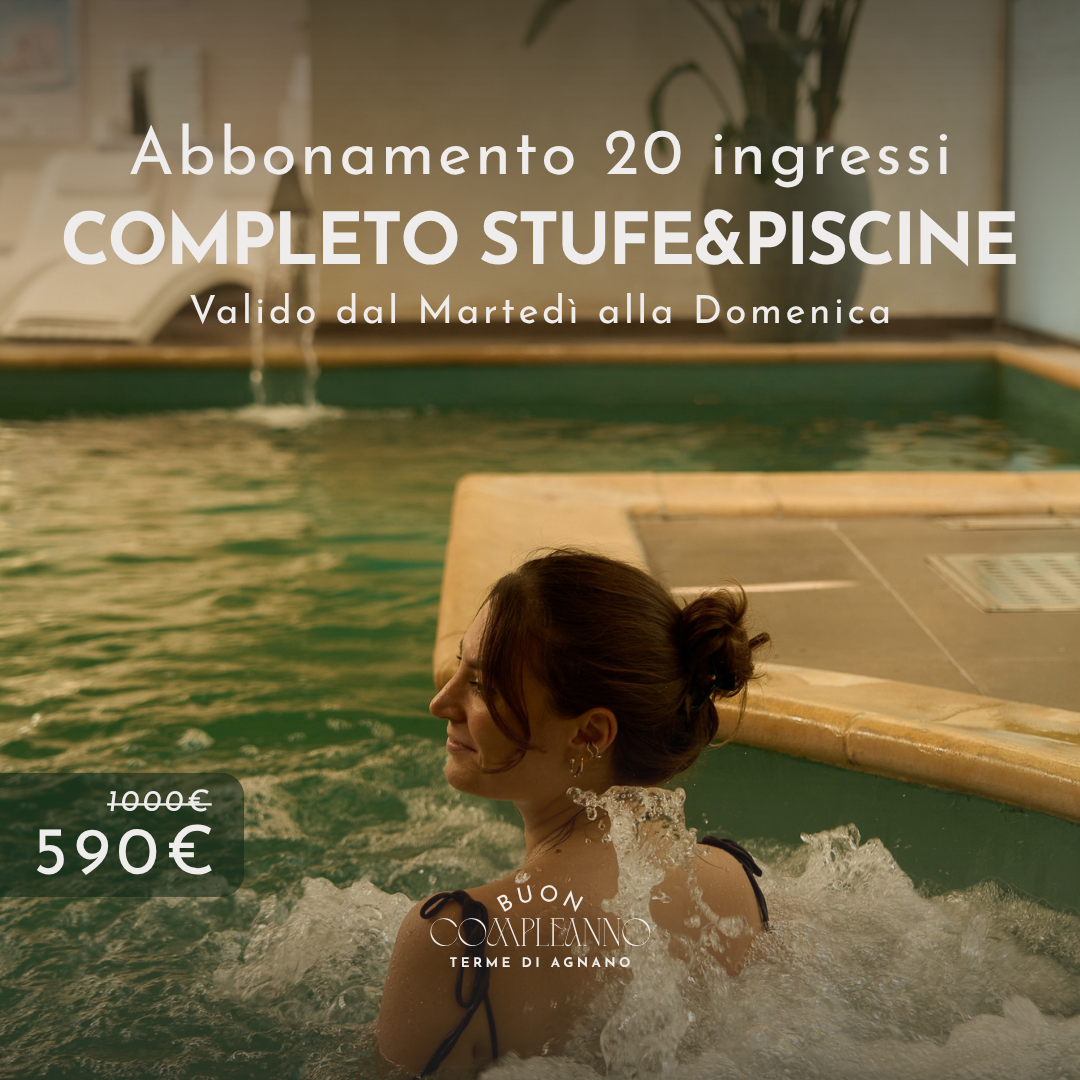 BUON COMPLEANNO TERME DI AGNANO🎂- ABBONAMENTO COMPLETO STUFE&PISCINE - 20 INGRESSI DAL MARTEDI' ALLA DOMENICA