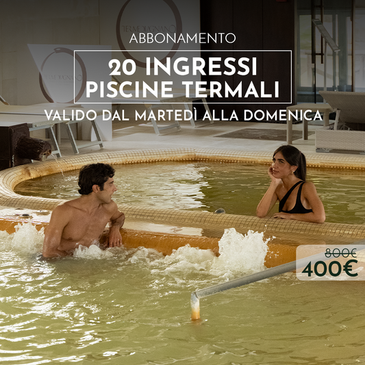 ABBONAMENTO PISCINE TERMALI - 20 INGRESSI DAL MARTEDI' ALLA DOMENICA