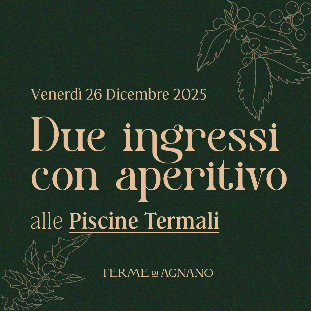 Santo Stefano alle Piscine Termali - Due ingressi con aperitivo venerdì 26 dicembre 2025