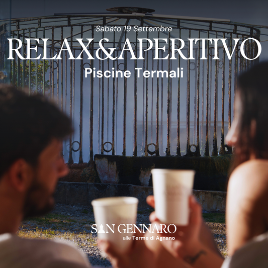SAN GENNARO ALLE TERME DI AGNANO🌿- RELAX&APERITIVO - PISCINE TERMALI - SABATO 19 SETTEMBRE 2026