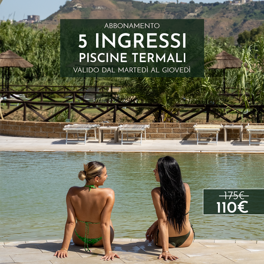 ABBONAMENTO PISCINE TERMALI - 5 INGRESSI DAL MARTEDI' AL GIOVEDI'