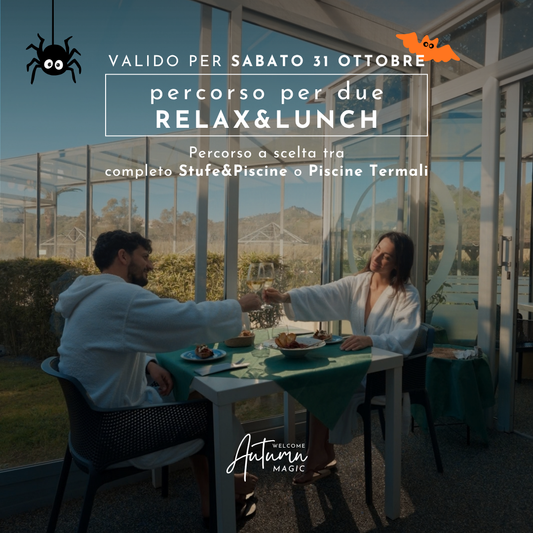 🍂WELCOME AUTUMN MAGIC🎃 - RELAX&LUNCH PER DUE - SABATO 31 OTTOBRE 2026