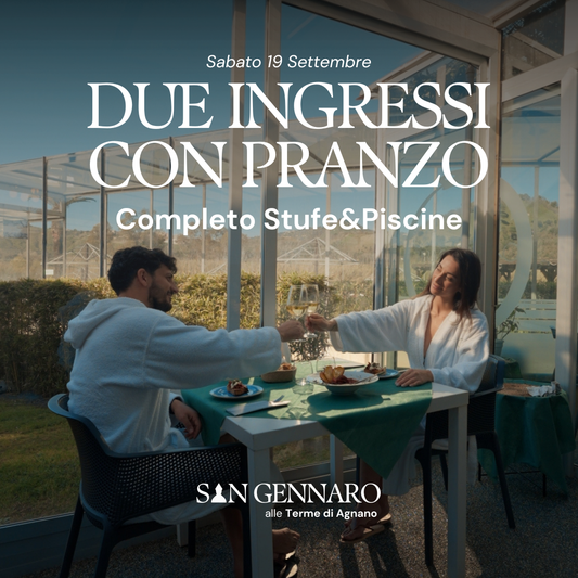 SAN GENNARO ALLE TERME DI AGNANO🌿- DUE INGRESSI CON PRANZO - COMPLETO STUFE&PISCINE - SABATO 19 SETTEMBRE 2026