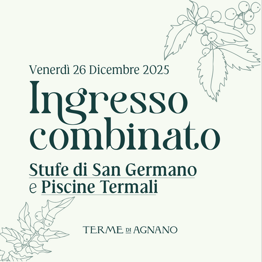 Santo Stefano alle Terme di Agnano - Ingresso combinato STUFE DI SAN GERMANO & PISCINE TERMALI venerdì 26 dicembre 2025