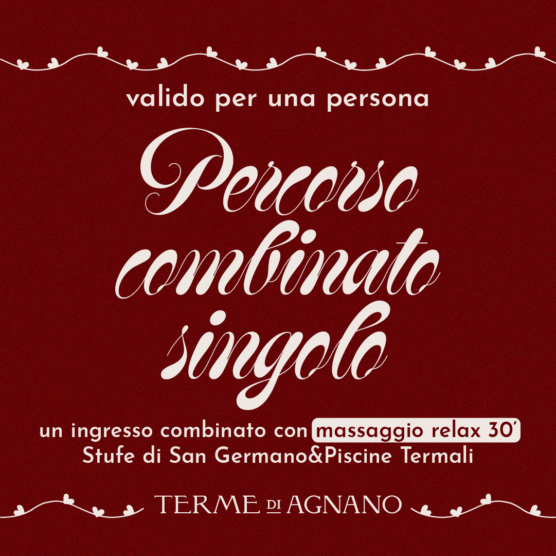SAN VALENTINO: IDEE REGALO🎁- PERCORSO COMBINATO SINGOLO - INGRESSO COMBINATO STUFE&PISCINE CON MASSAGGIO RELAX DA 30'