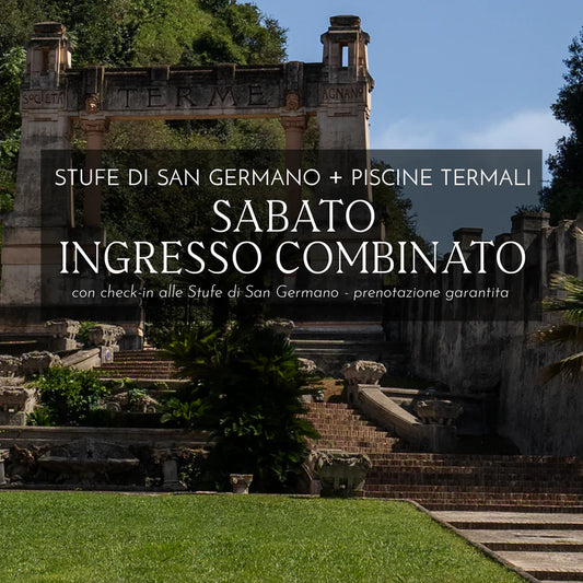 INGRESSO COMBINATO SPA & PISCINE TERMALI SABATO 18 OTTOBRE 2025 - Stufe di San Germano