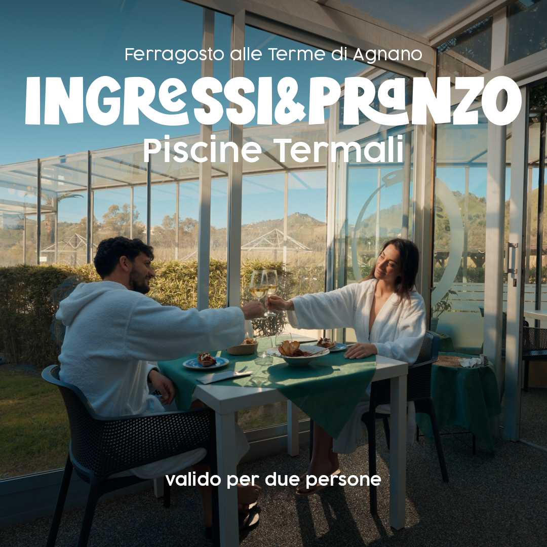 ✨FERRAGOSTO ALLE TERME DI AGNANO✨- DUE INGRESSI CON PRANZO - PISCINE TERMALI - SABATO 15 AGOSTO 2026