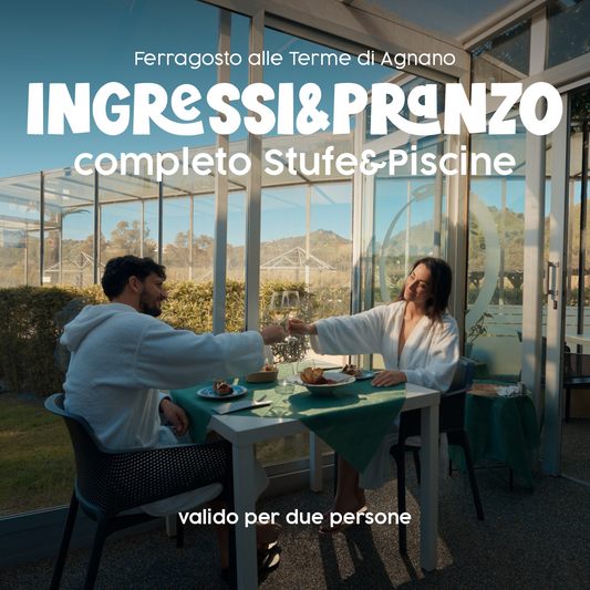 ✨FERRAGOSTO ALLE TERME DI AGNANO✨- DUE INGRESSI CON PRANZO - COMPLETO STUFE&PISCINE - SABATO 15 AGOSTO 2026