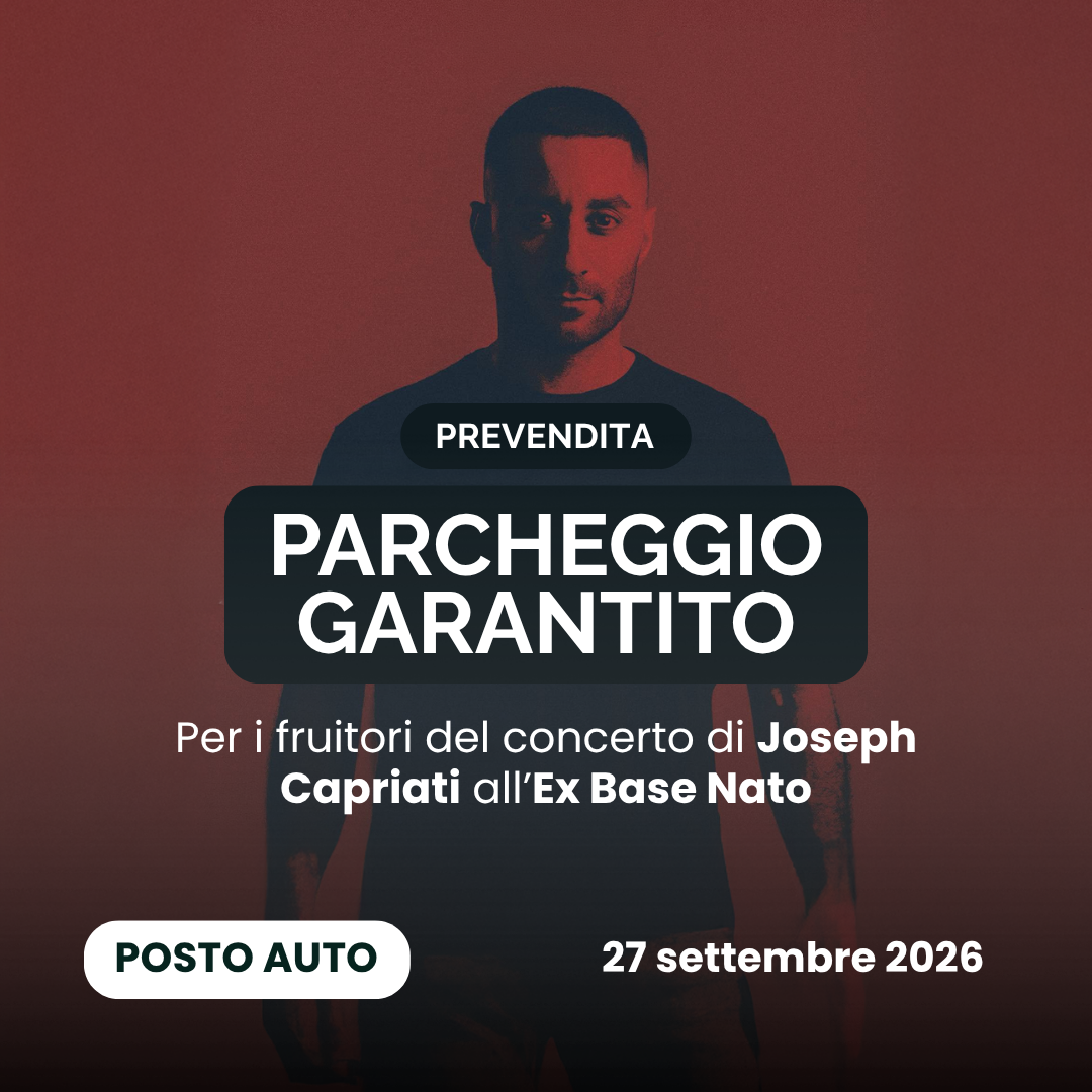 Prevendita - Domenica 27 settembre - Concerto Joseph Capriati - POSTO AUTO