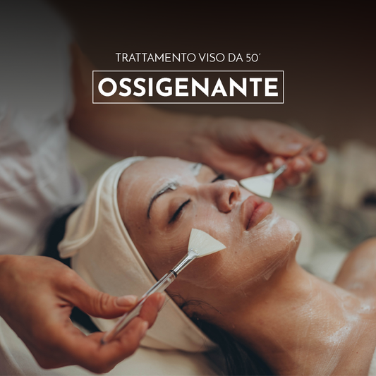 Trattamento viso - OSSIGENANTE 50'