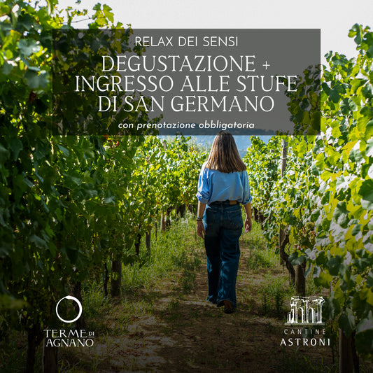 🔥Relax dei sensi - Cantine Astroni x Stufe di San Germano