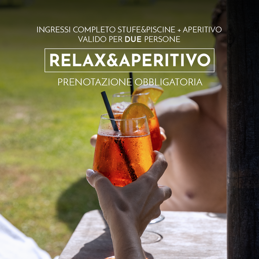 RELAX&APERITIVO PER DUE - STUFE&PISCINE