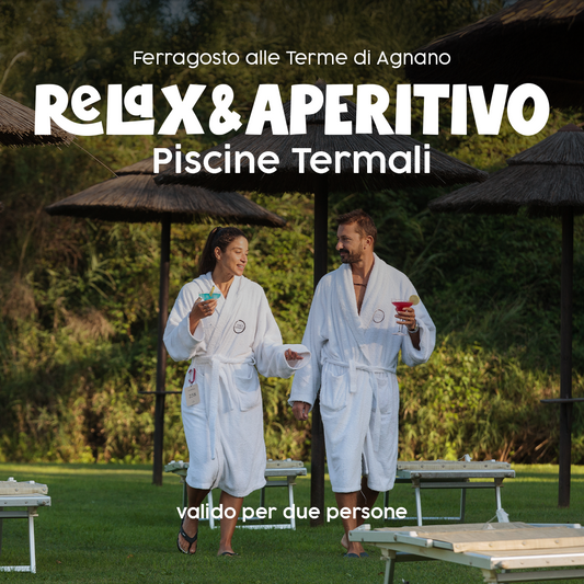 ✨FERRAGOSTO ALLE TERME DI AGNANO✨- RELAX&APERITIVO - PISCINE TERMALI - SABATO 15 AGOSTO 2026