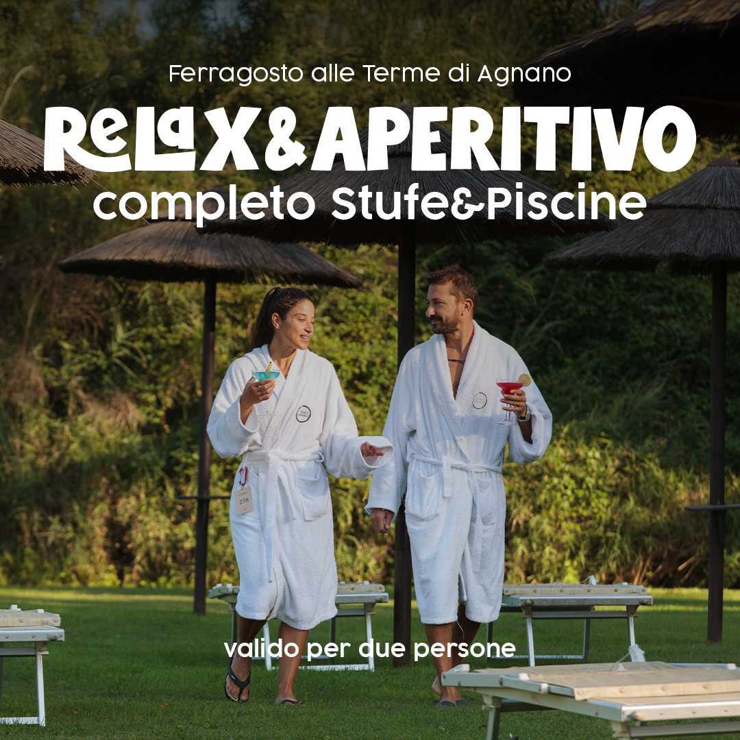 ✨FERRAGOSTO ALLE TERME DI AGNANO✨- RELAX&APERITIVO - COMPLETO STUFE&PISCINE - SABATO 15 AGOSTO 2026