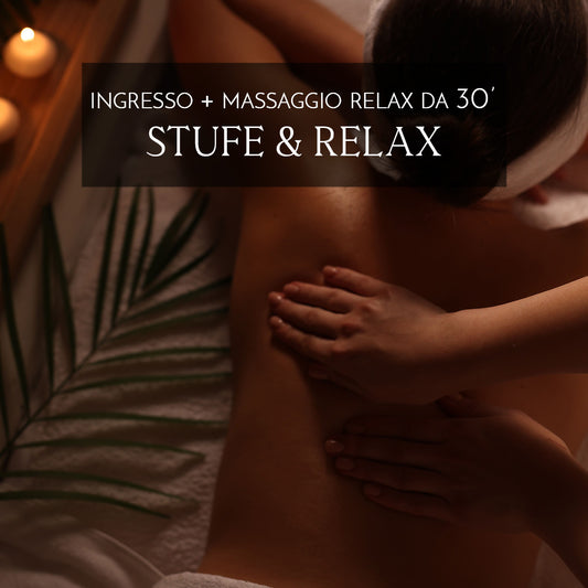 STUFE & RELAX : INGRESSO E MASSAGGIO RELAX 30 - Stufe di San Germano