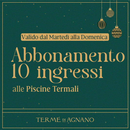 CHRISTMAS WONDERLAND🎁- Abbonamento 10 ingressi dal martedì alla domenica - Piscine Termali