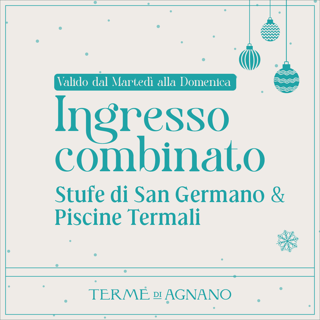 CHRISTMAS WONDERLAND🎁- Ingresso combinato Stufe di San Germano & Piscine Termali