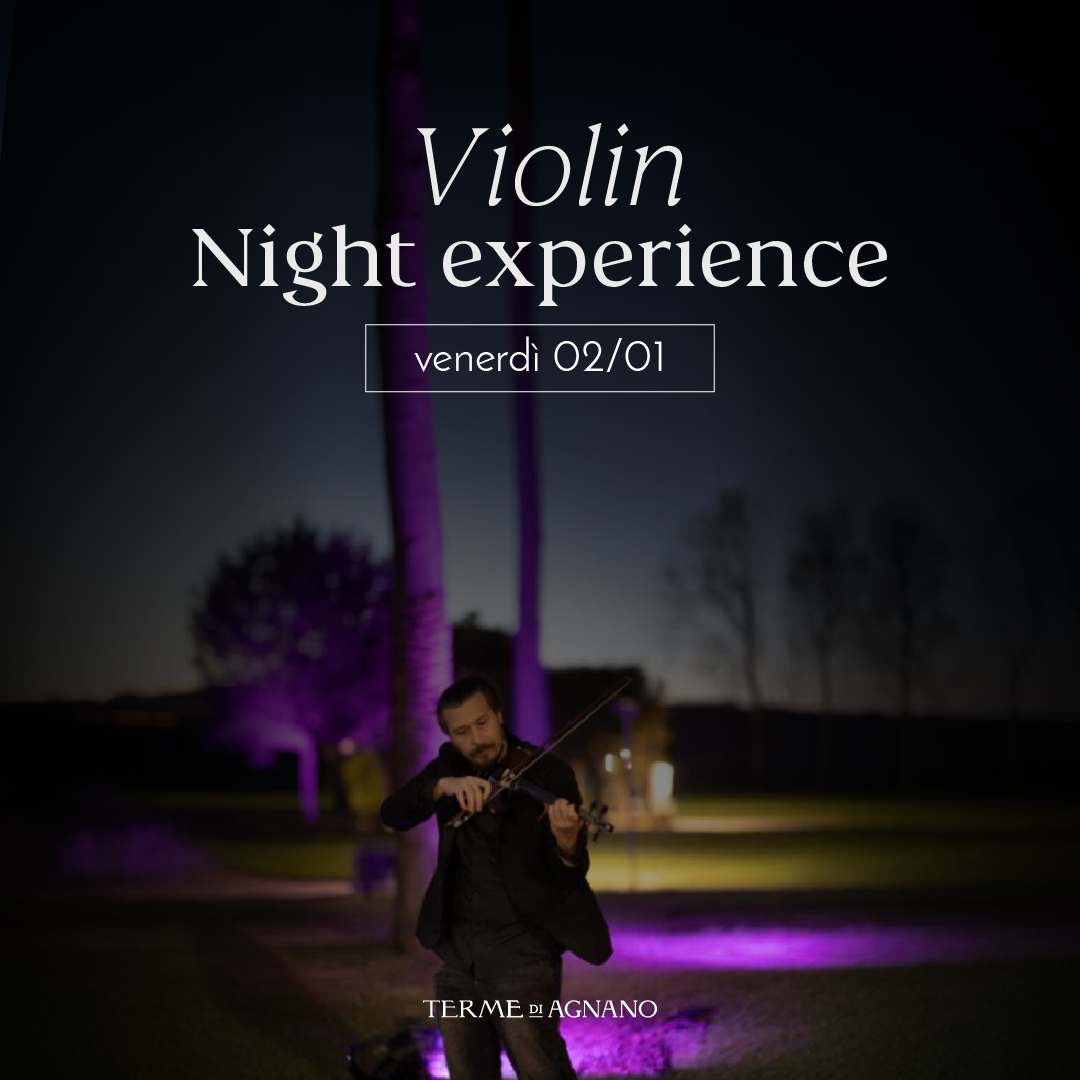 NIGHT EXPERIENCE VENERDÌ 2 GENNAIO DALLE 19 - PREVENDITA - Piscine Termali