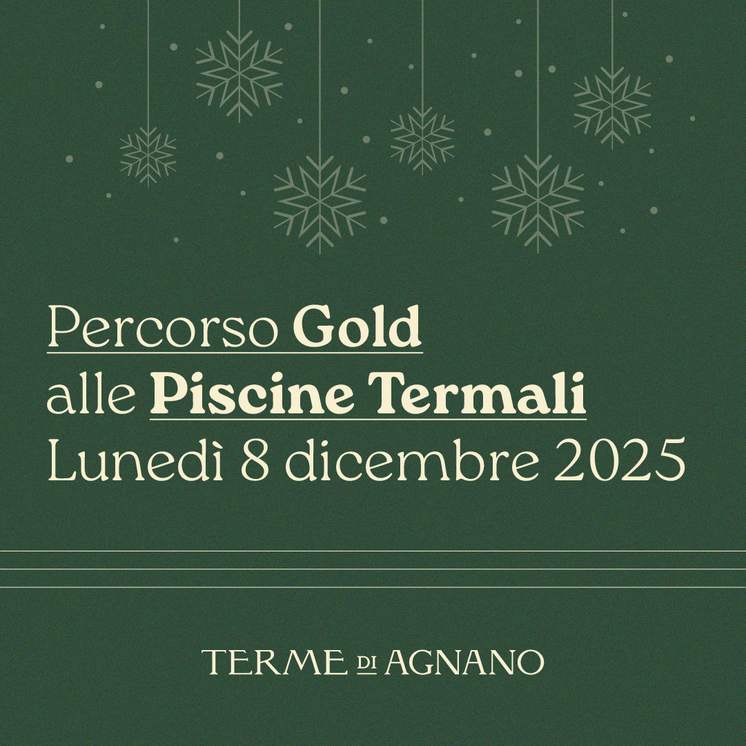 Immacolata alle Piscine Termali - Percorso Gold lunedì 8 dicembre 2025 - Piscine Termali