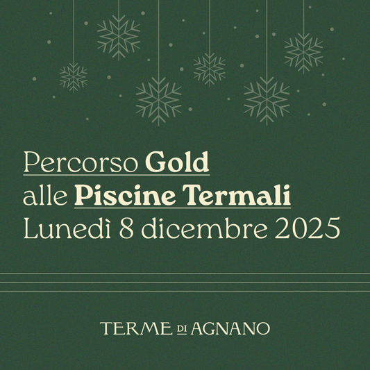 Immacolata alle Piscine Termali - Percorso Gold lunedì 8 dicembre 2025 - Piscine Termali