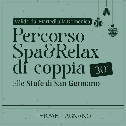 CHRISTMAS WONDERLAND🎁- Percorso Spa&Relax di coppia 30'- Stufe di San Germano