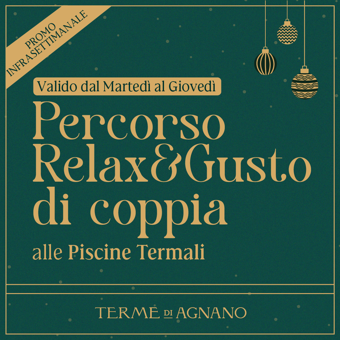 CHRISTMAS WONDERLAND🎁- Promo infrasettimanale: Percorso Relax&Gusto di coppia - Piscine Termali