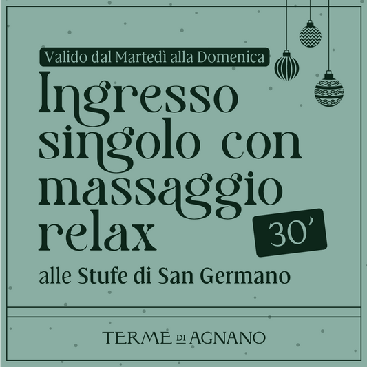 CHRISTMAS WONDERLAND🎁- Ingresso singolo con massaggio relax 30'- Stufe di San Germano